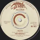 7inch Vinyl Single - Tony Monopoly - I Believe