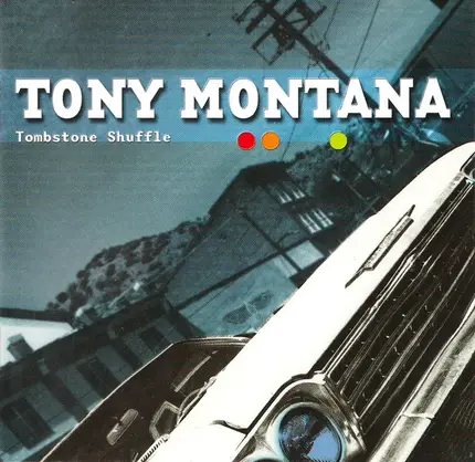 Tony Montana - Tombstone Shuffle