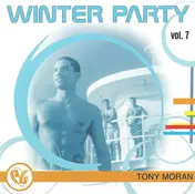 Tony Moran - Party Groove - Winter Party Vol. 7