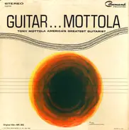 Tony Mottola - Guitar . . . Mottola