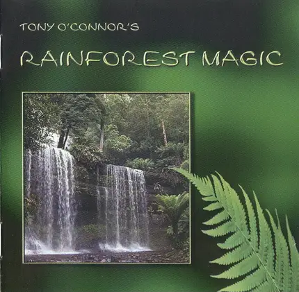 Tony O'Connor - Rainforest Magic