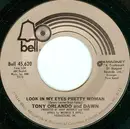 7inch Vinyl Single - Tony Orlando And Dawn - Look In My Eyes Pretty Woman / My Love Has No Pride