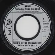 7inch Vinyl Single - Tony Orlando and Dawn - Who's In The Strawberry Patch With Sally