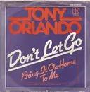 7inch Vinyl Single - Tony Orlando - Don't Let Go / Bring It On Home To Me