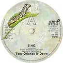 7inch Vinyl Single - Tony Orlando & Dawn - Sing