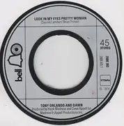 7inch Vinyl Single - Tony Orlando & Dawn - Look In My Eyes Pretty Woman