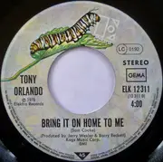 7inch Vinyl Single - Tony Orlando - Don't Let Go / Bring It On Home To Me