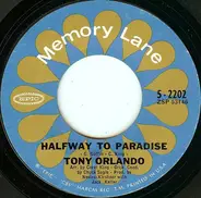 Tony Orlando - Halfway To Paradise / Bless You