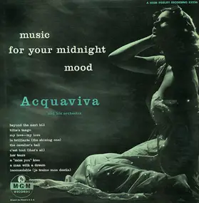 Acquaviva And His Orchestra - Music For Your Midnight Mood