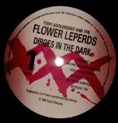 LP - Tony Adolescent And The Flower Leperds - Dirges In The Dark