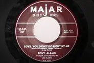 Tony Alamo - Love, You Didn't Do Right By Me/Just Like A Fairy Tale