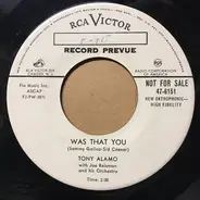 Tony Alamo - Was That You / Remember Me Wherever You Go