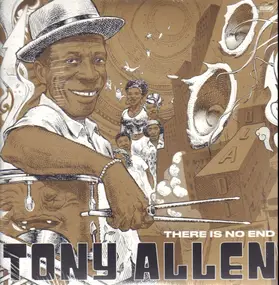 Tony Allen - There Is No End