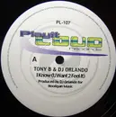 12inch Vinyl Single - Tony B! & DJ Orlando - I Know (U Want 2 Feel It)