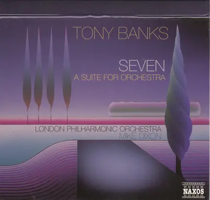 Tony Banks - The London Philharmonic Orchestra , Michael Dixon - Seven - A Suite For Orchestra