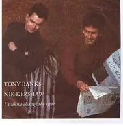 Tony Banks / Nik Kershaw - I Wanna Change The Score