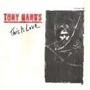 7inch Vinyl Single - Tony Banks - This Is Love