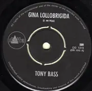 7inch Vinyl Single - Tony Bass - Gina Lollobrigida - Mono