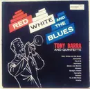 LP - Tony Barra And Quintette - Red White And The Blues
