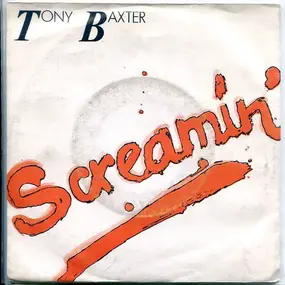 Tony Baxter - Screamin' (James Who ?)