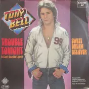Tony Bell - Trouble Tonight (I Can't See No Light)