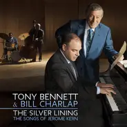 Tony Bennett & Bill Charlap - The Silver Lining-The Songs of Jerome Kern