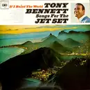 LP - Tony Bennett - If I Ruled The World (Songs For The Jet Set)
