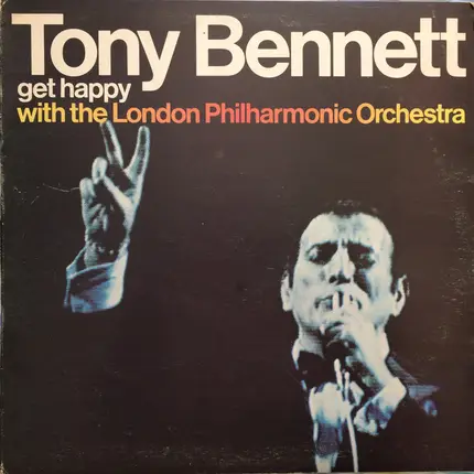 Tony Bennett With The London Philharmonic Orchestra - Get Happy with the London Philharmonic Orchestra