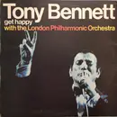 LP - Tony Bennett With The London Philharmonic Orchestra - Get Happy With The London Philharmonic Orchestra