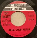 7inch Vinyl Single - Tony Bennett With Percy Faith & His Orchestra - Cold, Cold Heart