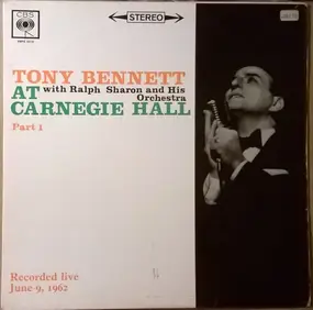 Tony Bennett - Tony Bennett At Carnegie Hall Part I