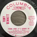 7inch Vinyl Single - Tony Bennett - Think How It's Gonna Be / Everybody's Talkin'