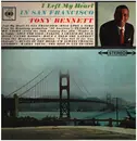 LP - Tony Bennett - I Left My Heart In San Francisco