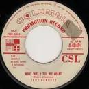 7inch Vinyl Single - Tony Bennett - What Will I Tell My Heart? / Punch And Judy Love