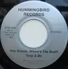 7inch Vinyl Single - Tony & Bo - Hey Ronnie, Where's The Beef? / Good Times Gotta Come