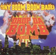 Tony "Boom Boom" Badea - Drop Da Bomb (Phase One)