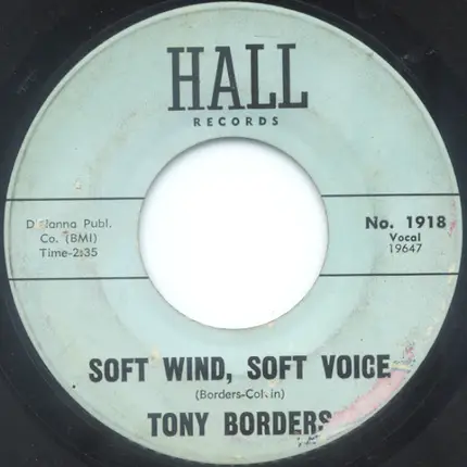 Tony Borders - Soft Wind, Soft Voice / Pass The Word