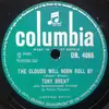 Schellack - Tony Brent - The Clouds Will Soon Roll By / Don't Save Your Love (For A Rainy Day)