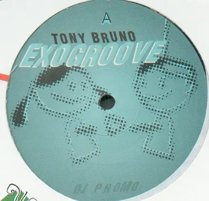 Tony Bruno - Exogroove