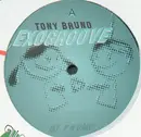 12'' - Tony Bruno - Exogroove