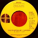 7inch Vinyl Single - Tony Bruno - You Started Me Laughing