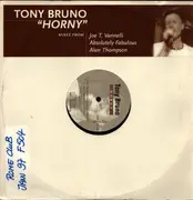 12inch Vinyl Single - Tony Bruno - Horny