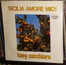 LP - Tony Cucchiara - Sicilia Amore Mio!