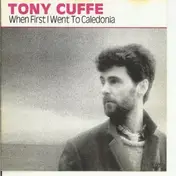 Tony Cuffe - When First I Went to Caledonia
