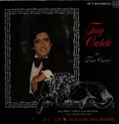 Tony Curbelo - Tony Curbelo in Fiesta Concert