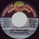 7inch Vinyl Single - Tony Curtis / Jigsy King - Wuk Dem Hard