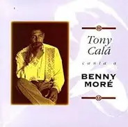 Tony Calá - Tony Calá Canta A Benny More