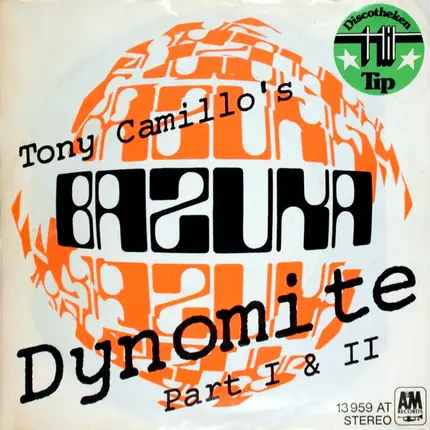 Tony Camillo's Bazuka - Dynomite - Part I & Part II