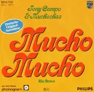 Tony Campo & Muchachas - Mucho Mucho - Rio Bravo