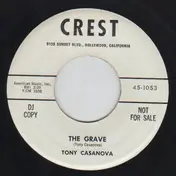 Tony Casanova - Yea! Yea! Come Another Day / The Grave